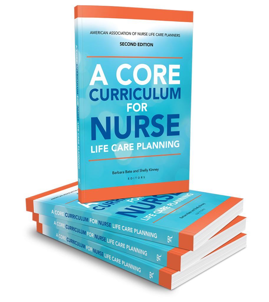 A Core Curriculum for Nurse Life Care Planner 2nd Edition